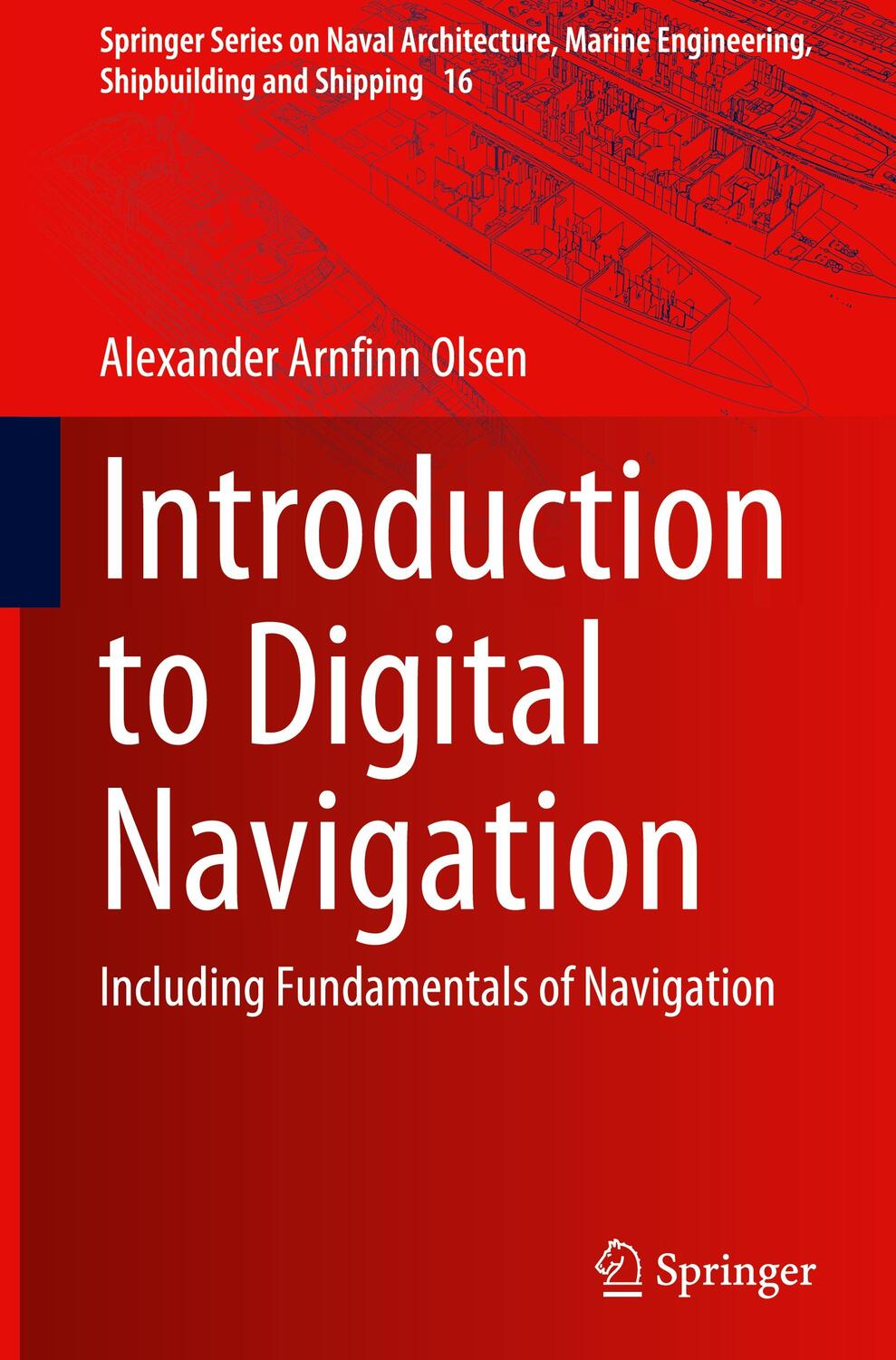 Cover: 9783031474897 | Introduction to Digital Navigation | Alexander Arnfinn Olsen | Buch