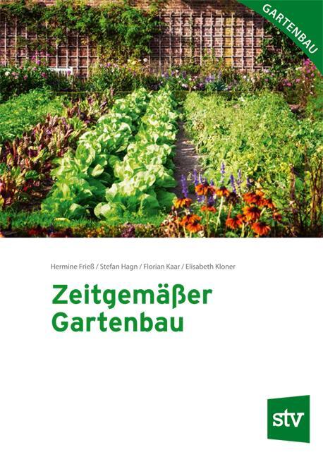 Cover: 9783702018825 | Zeitgemäßer Gartenbau | Hermine Frieß (u. a.) | Taschenbuch | Deutsch