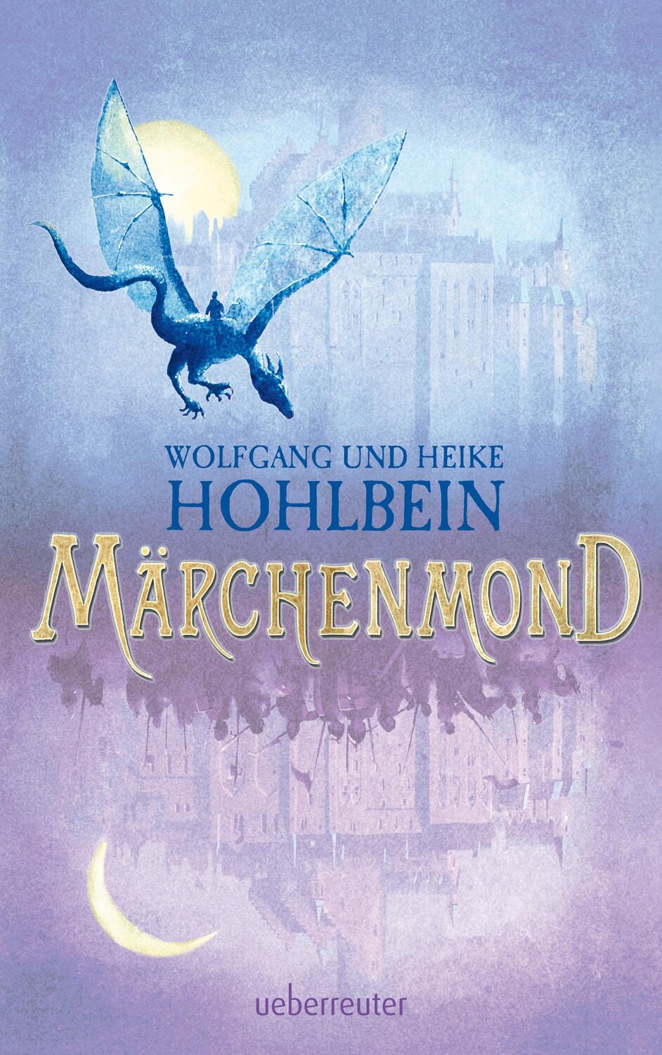 Cover: 9783764170912 | Märchenmond | Wolfgang Hohlbein (u. a.) | Taschenbuch | Märchenmond