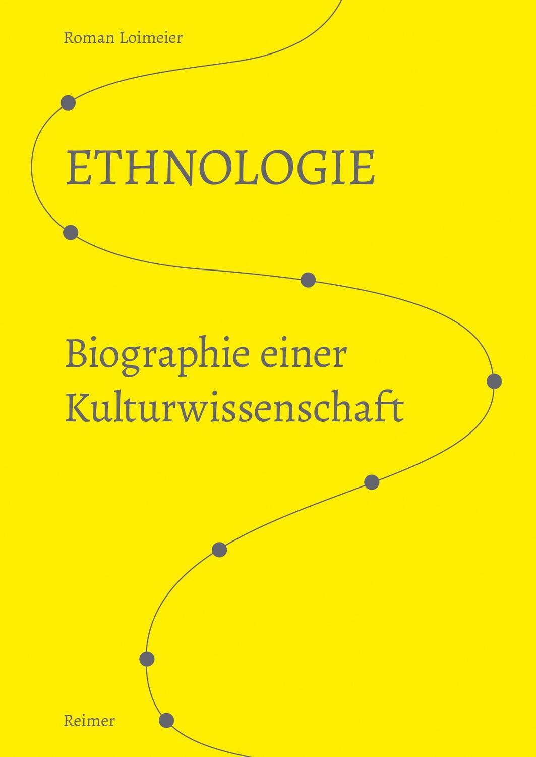 Cover: 9783496016663 | Ethnologie | Biographie einer Kulturwissenschaft | Roman Loimeier