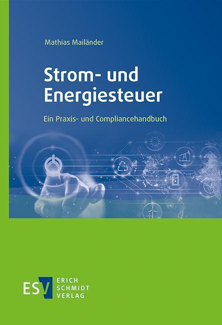 Cover: 9783503200061 | Strom- und Energiesteuer | Ein Praxis- und Compliancehandbuch | Buch