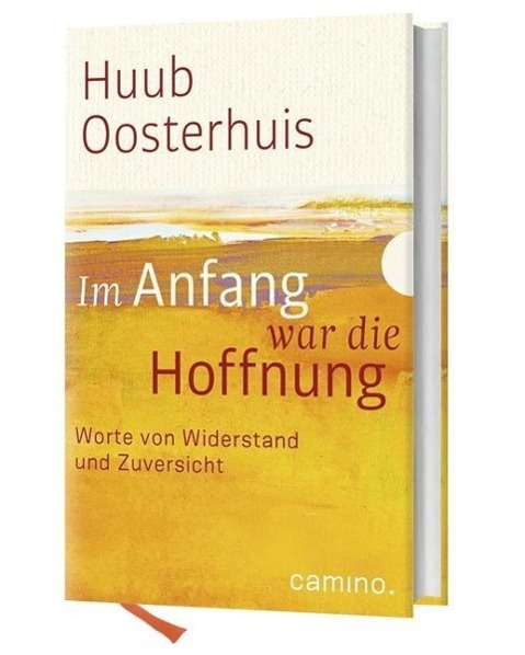 Cover: 9783460500235 | Im Anfang war die Hoffnung | Huub Oosterhuis | Buch | Deutsch | 2016