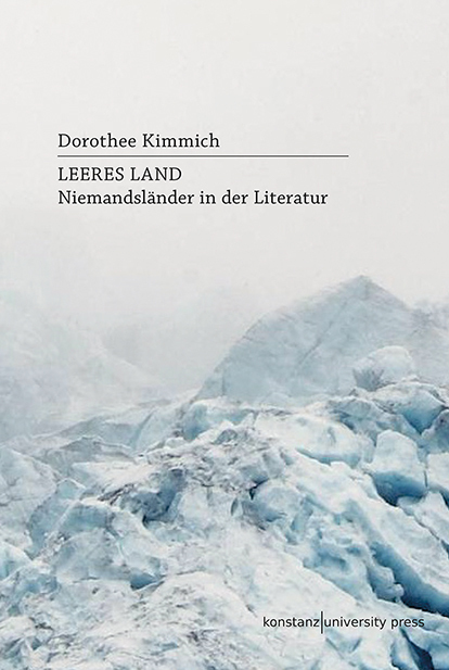Cover: 9783835391345 | Leeres Land | Niemandsländer in der Literatur | Dorothee Kimmich