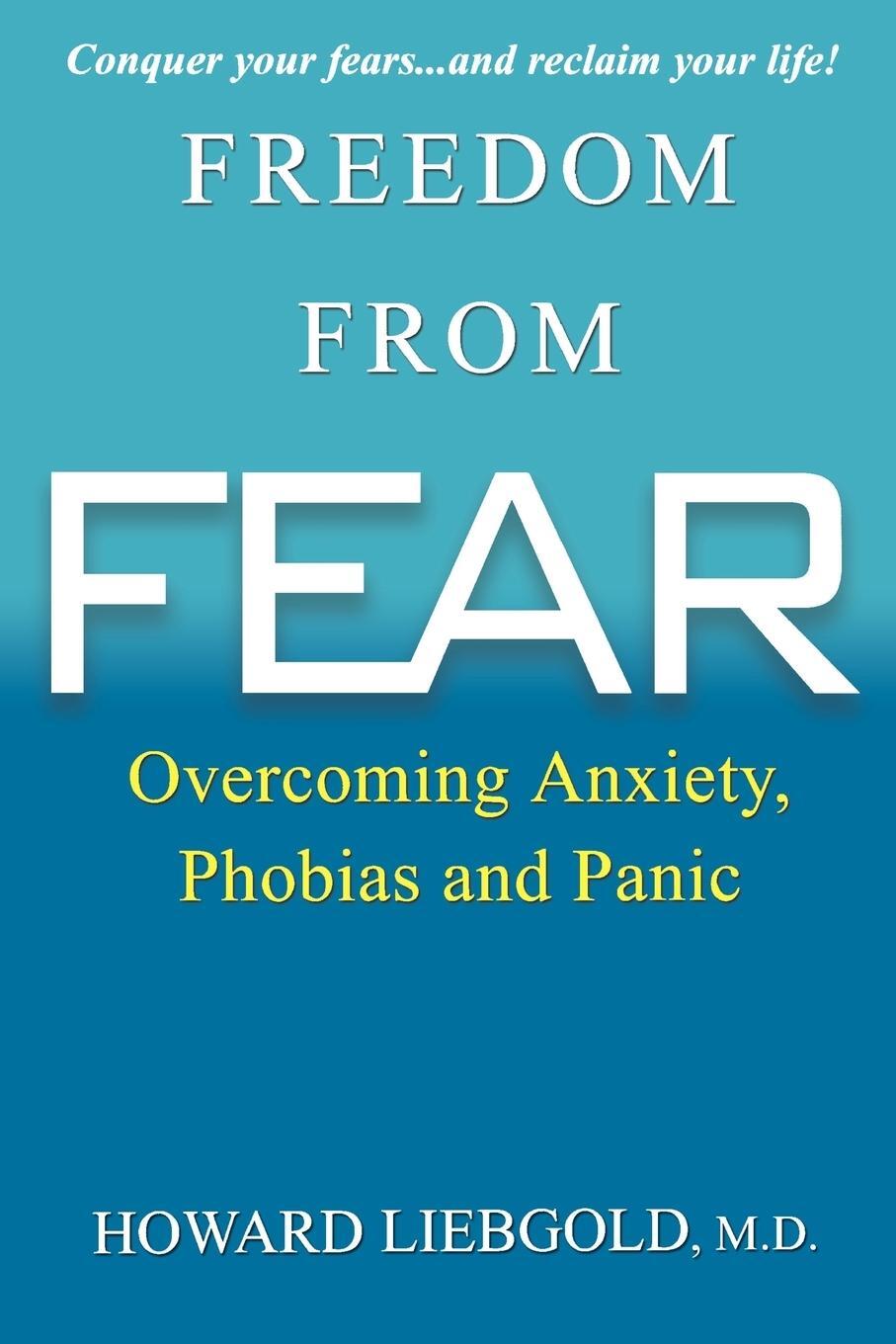 Cover: 9780806533025 | Freedom from Fear | Overcoming Anxiety, Phobias and Panic | Liebgold