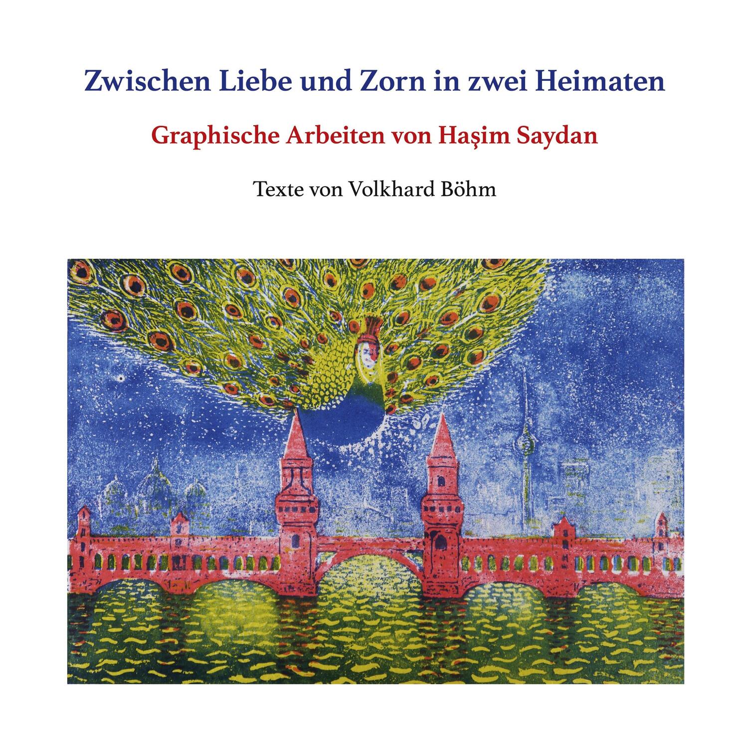 Cover: 9783755714569 | Zwischen Liebe und Zorn in zwei Heimaten | Hasim Saydan (u. a.) | Buch