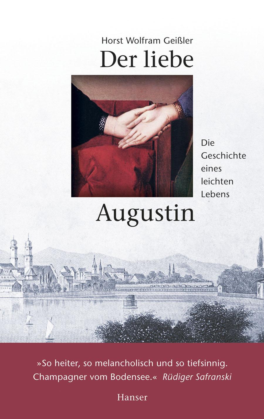 Cover: 9783446241893 | Der liebe Augustin | Horst Wolfram Geißler | Buch | 297 S. | Deutsch