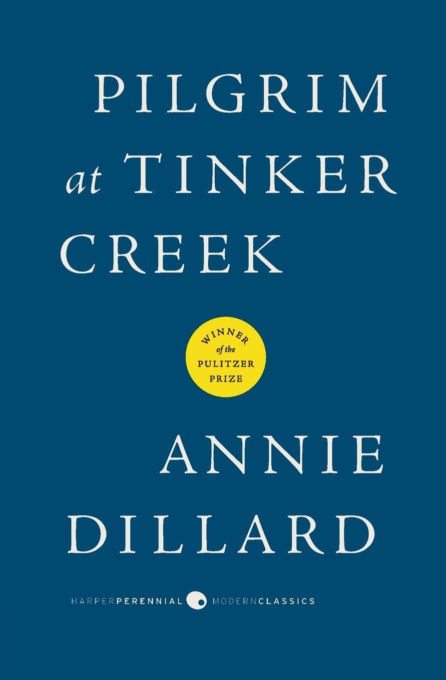 Cover: 9780061233326 | Pilgrim at Tinker Creek | Annie Dillard | Taschenbuch | Paperback