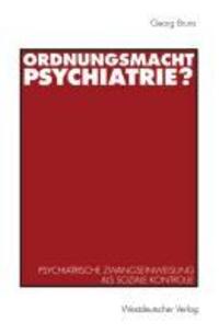 Cover: 9783531124315 | Ordnungsmacht Psychiatrie? | Georg Bruns | Taschenbuch