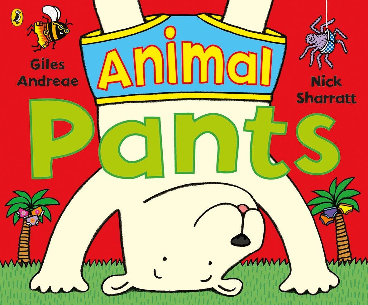 Cover: 9780141378343 | Animal Pants | from the bestselling Pants series | Giles Andreae