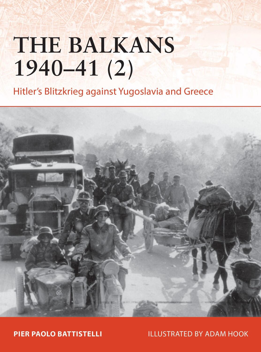 Cover: 9781472842619 | The Balkans 1940-41 (2) | Pier Paolo Battistelli | Taschenbuch | 2021