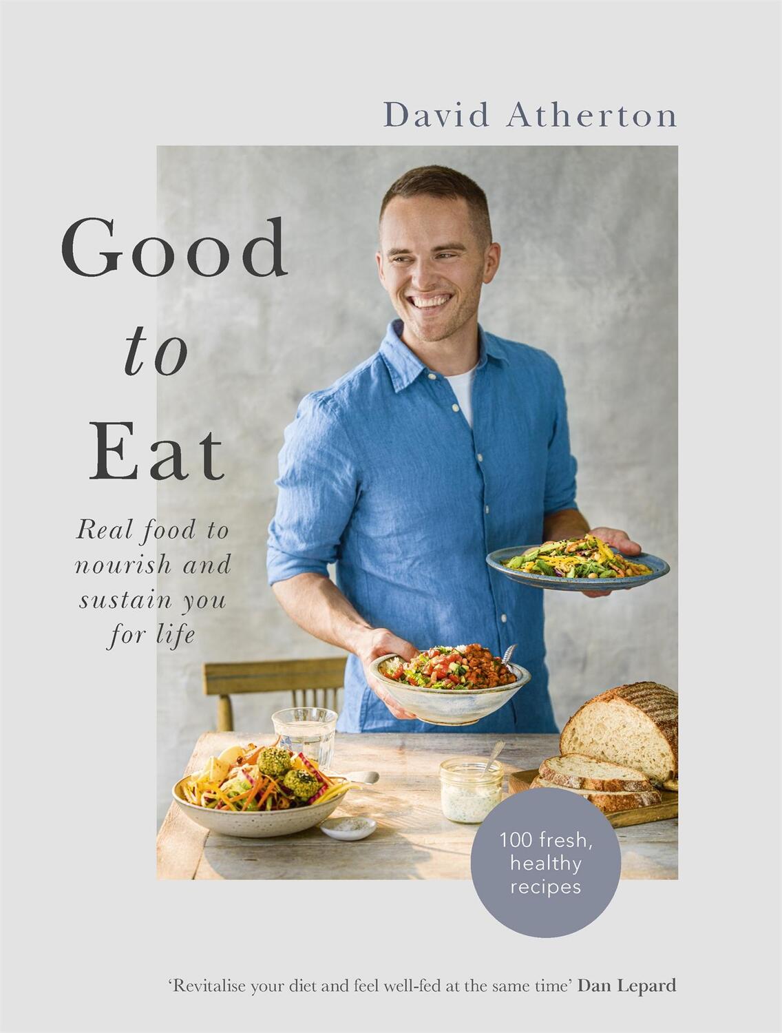 Cover: 9781529352634 | Good to Eat | Real food to nourish and sustain you for life | Atherton