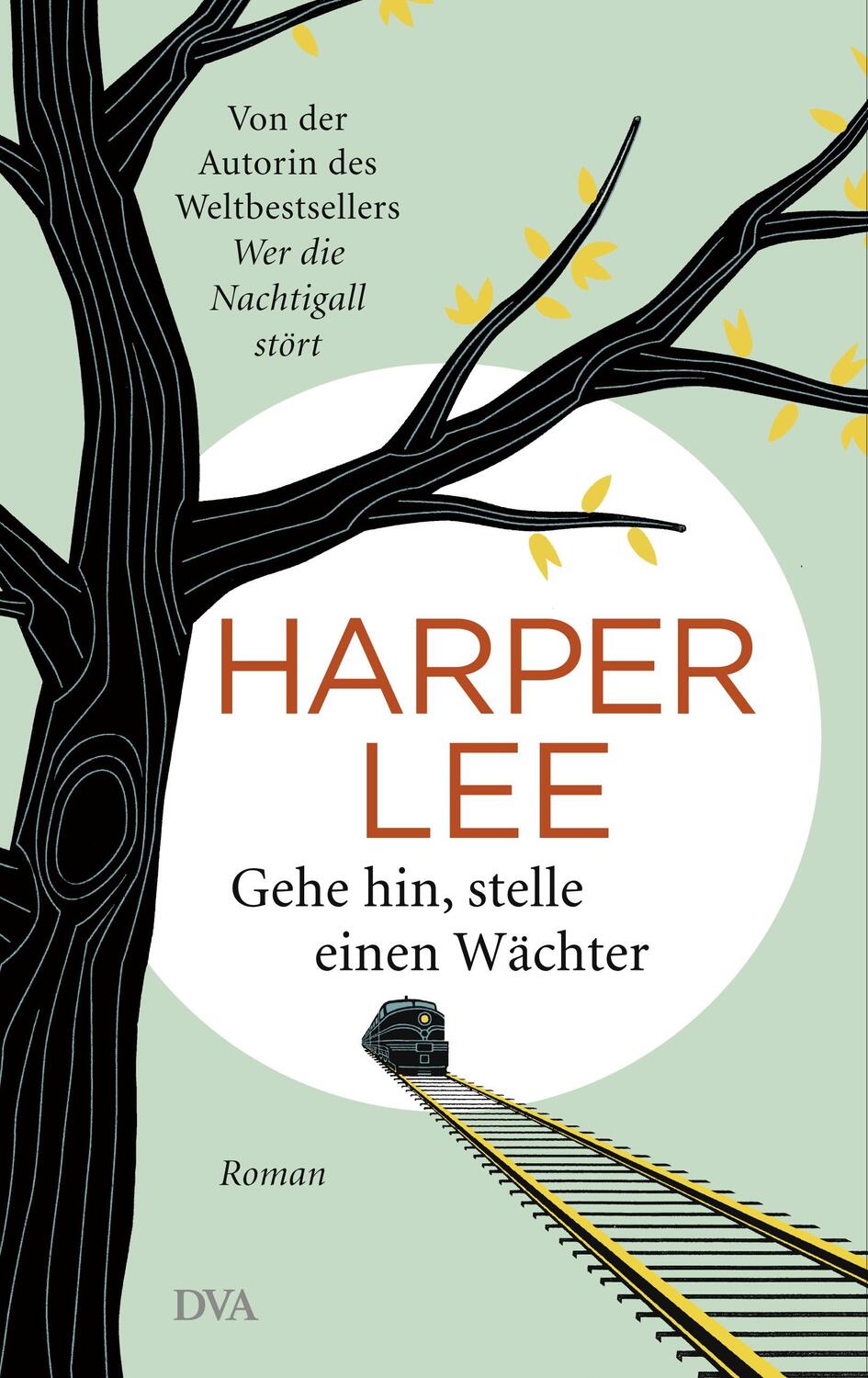 Cover: 9783421047199 | Gehe hin, stelle einen Wächter | Harper Lee | Buch | Deutsch | 2015