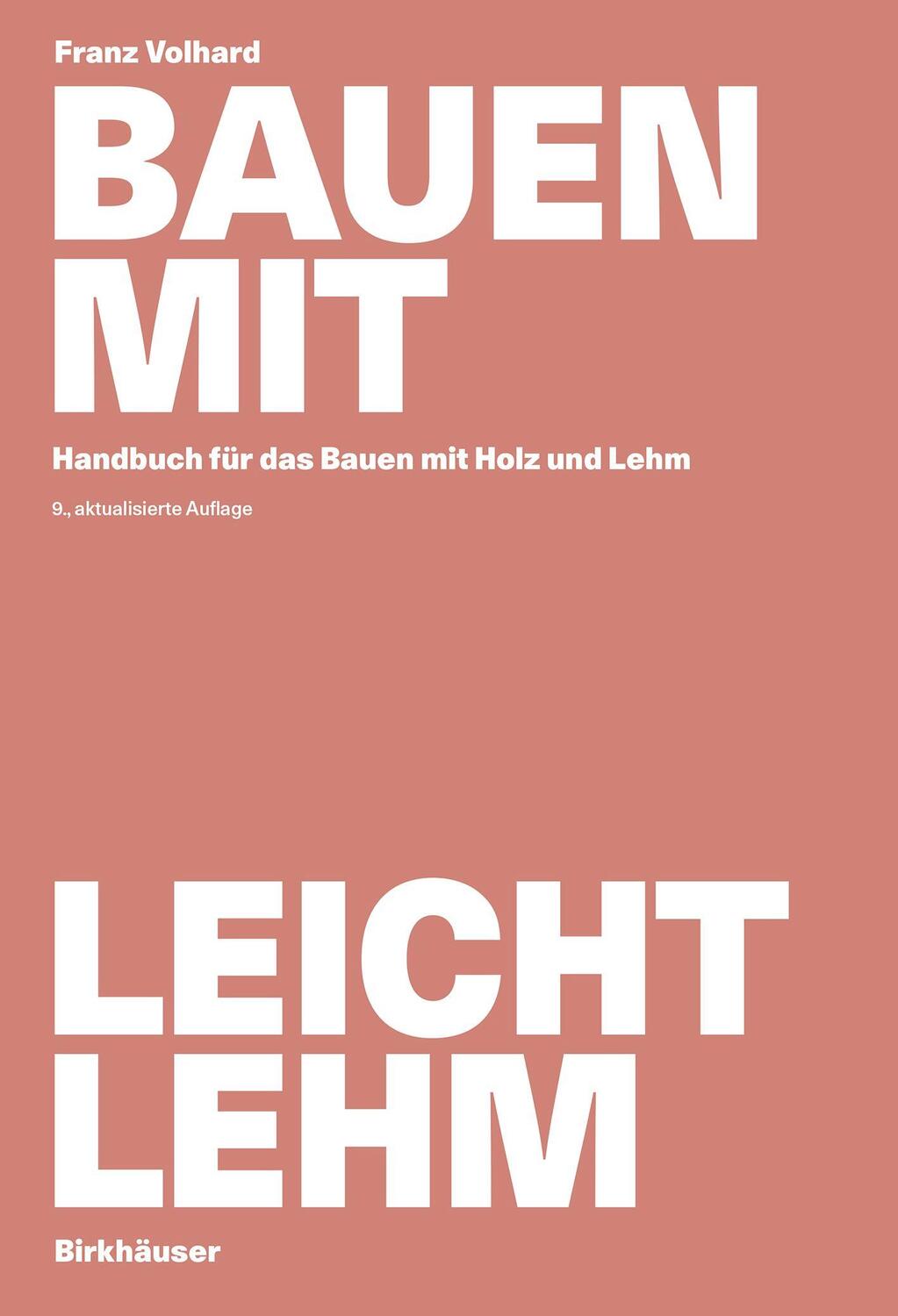 Cover: 9783035624021 | Bauen mit Leichtlehm | Handbuch für das Bauen mit Holz und Lehm | Buch