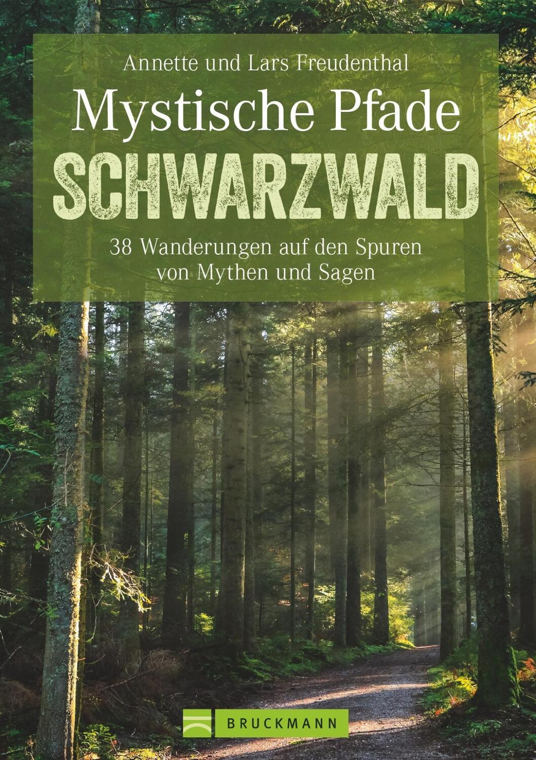 Cover: 9783765482649 | Mystische Pfade Schwarzwald | Lars Freudenthal (u. a.) | Taschenbuch