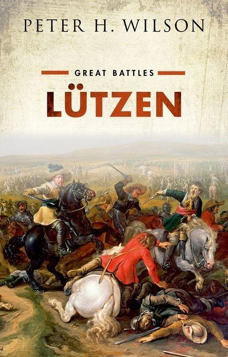 Cover: 9780199642540 | Lutzen | Great Battles | Peter H. Wilson | Buch | Great Battles | 2018