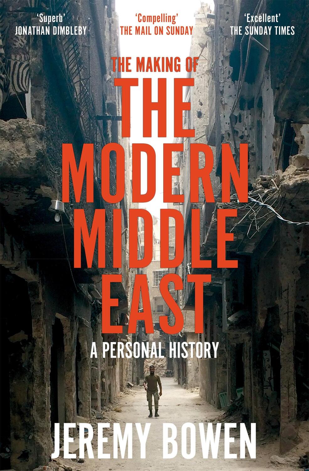 Cover: 9781509890934 | The Making of the Modern Middle East | A Personal History | Bowen