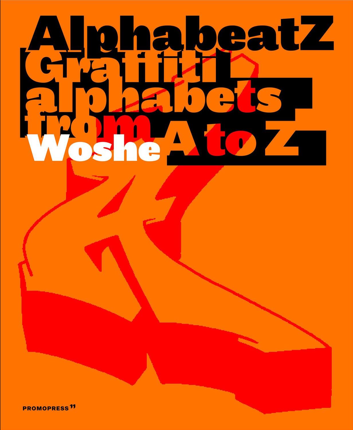Cover: 9788417412029 | Alphabeatz | Graffiti Alphabets from A to Z | Woshe | Buch | Englisch