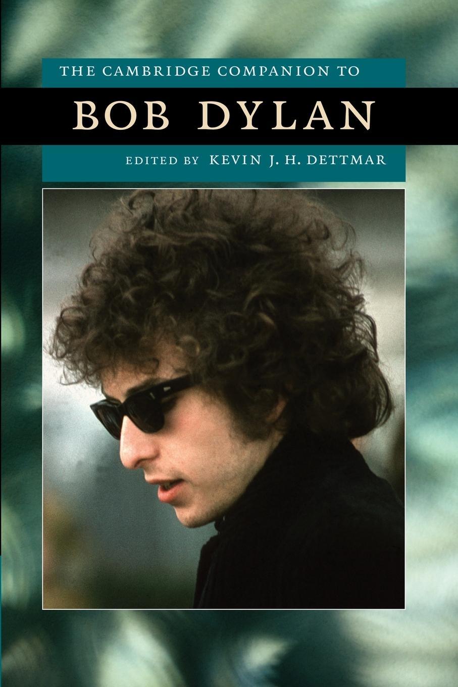 Cover: 9780521714945 | The Cambridge Companion to Bob Dylan | Kevin J. H. Dettmar | Buch