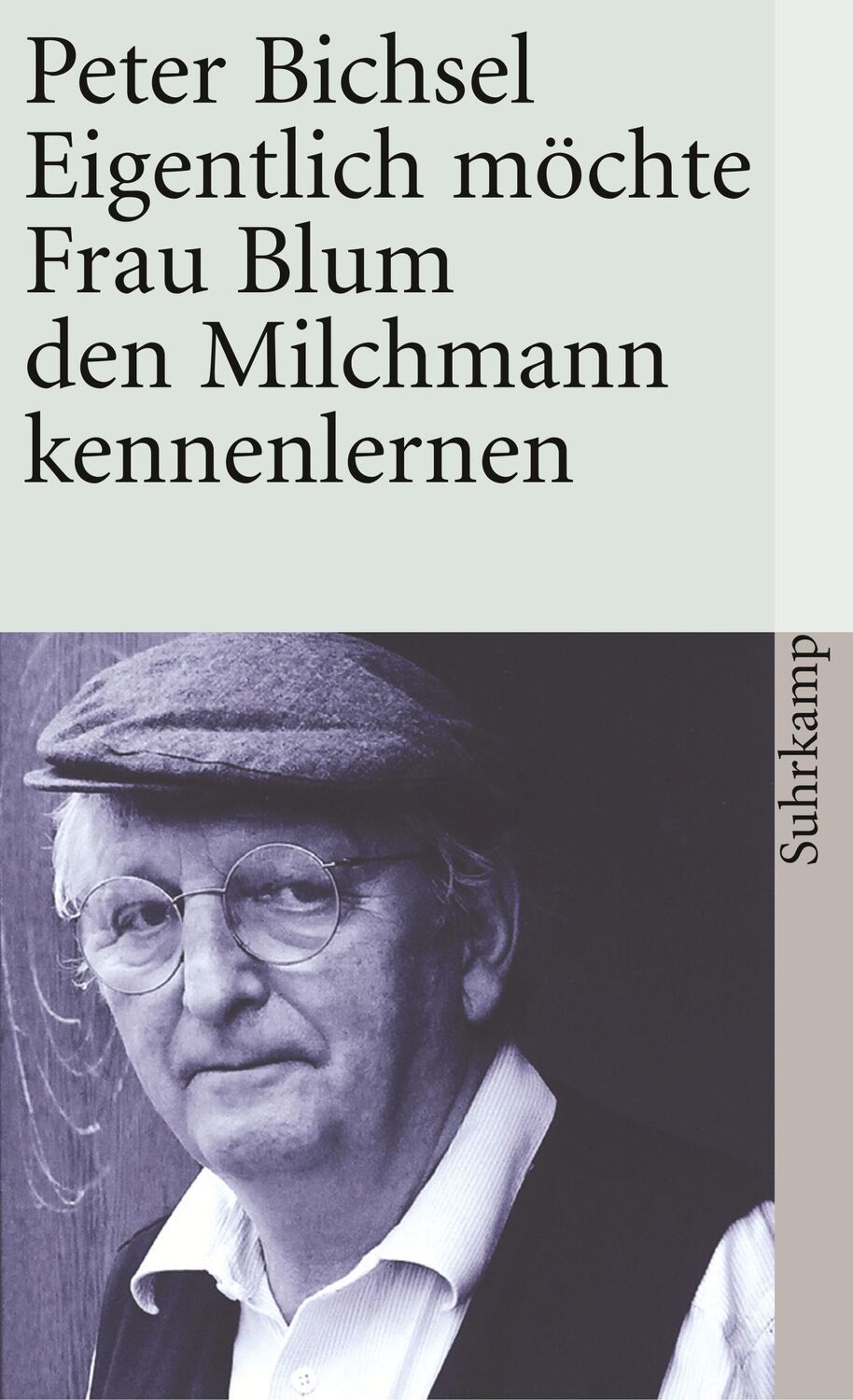 Cover: 9783518390672 | Eigentlich möchte Frau Blum den Milchmann kennenlernen | Peter Bichsel