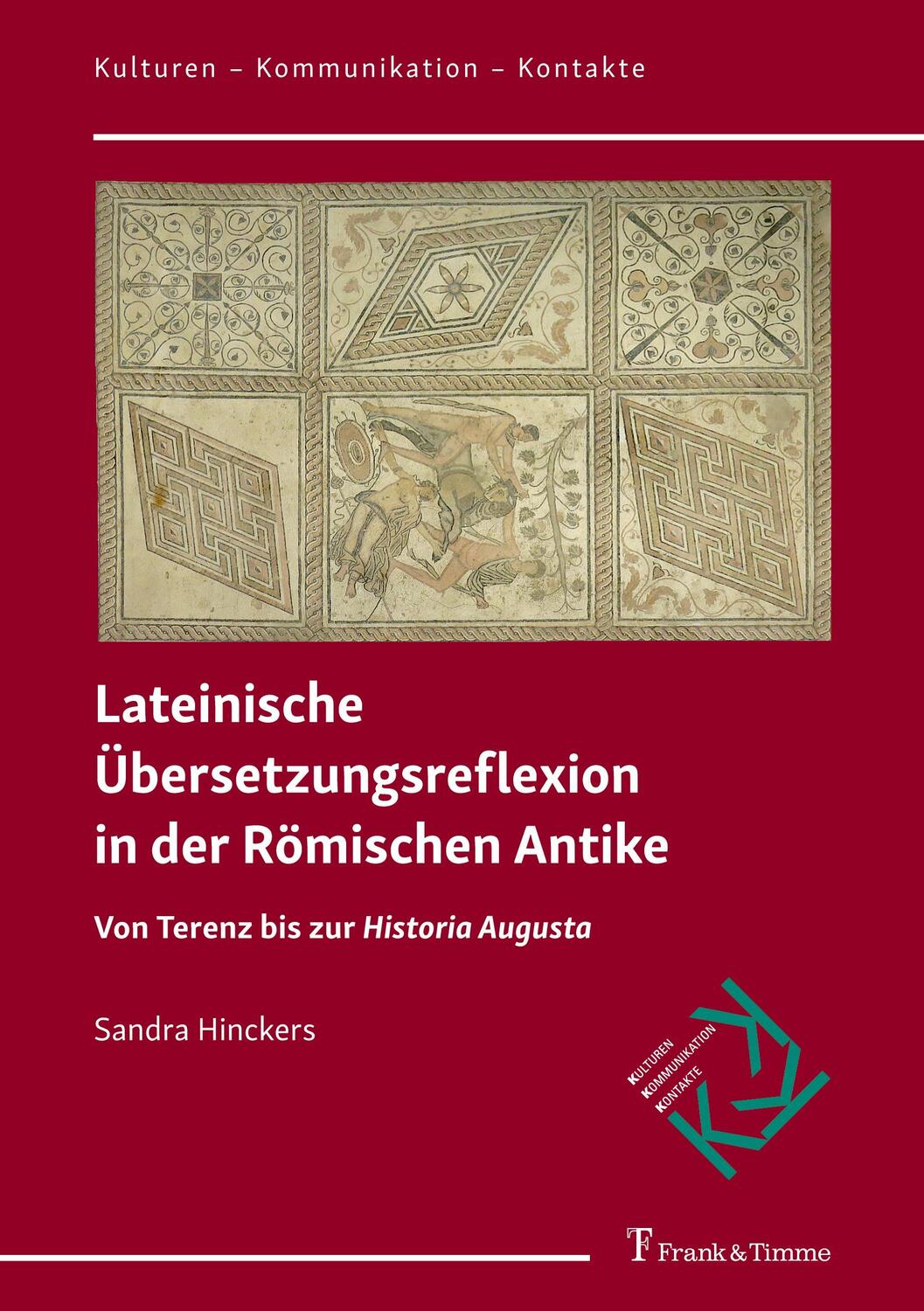 Cover: 9783732906147 | Lateinische Übersetzungsreflexion in der Römischen Antike | Hinckers