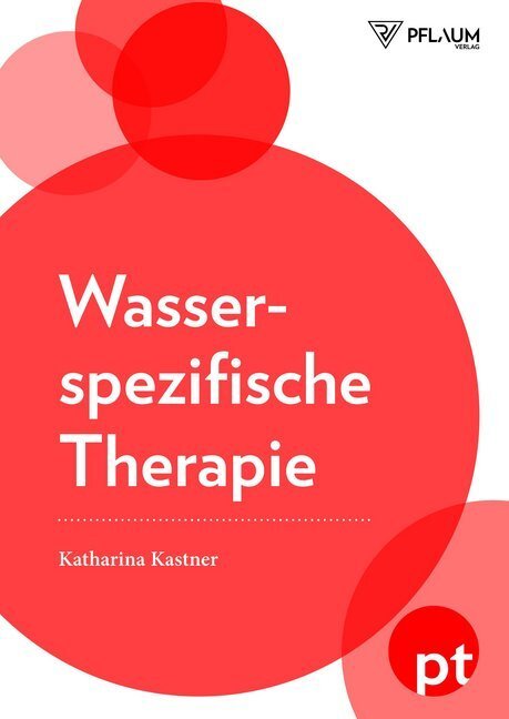 Cover: 9783790510652 | Wasserspezifische Therapie | Katharina Kastner | Taschenbuch | 325 S.