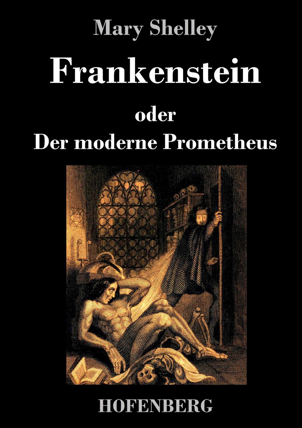 Cover: 9783843035156 | Frankenstein oder Der moderne Prometheus | Mary Shelley | Buch | 2020