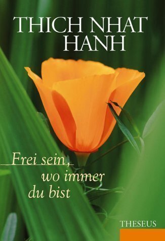 Cover: 9783899013887 | Frei sein, wo immer du bist | Thich Nhat Hanh | Buch | Deutsch | 2009
