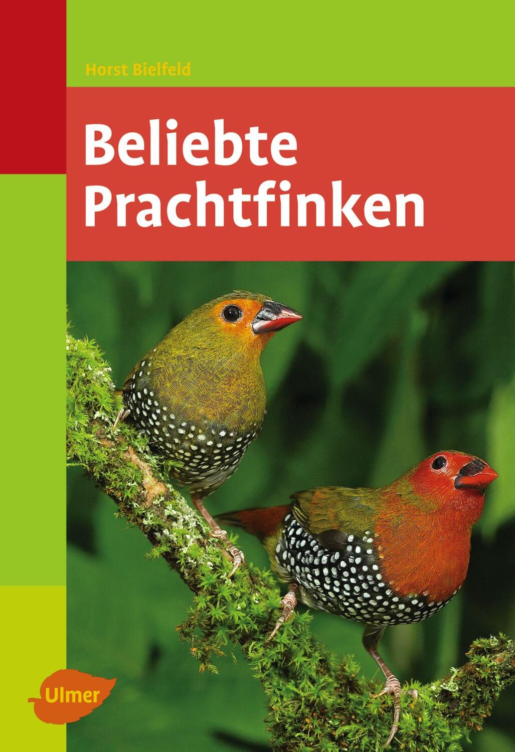 Cover: 9783800157457 | Beliebte Prachtfinken | Horst Bielfeld | Taschenbuch | Deutsch | 2008
