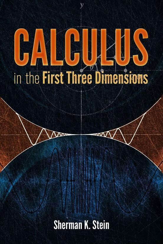 Cover: 9780486801148 | Calculus in the First Three Dimensions | Sherman K. Stein | Buch