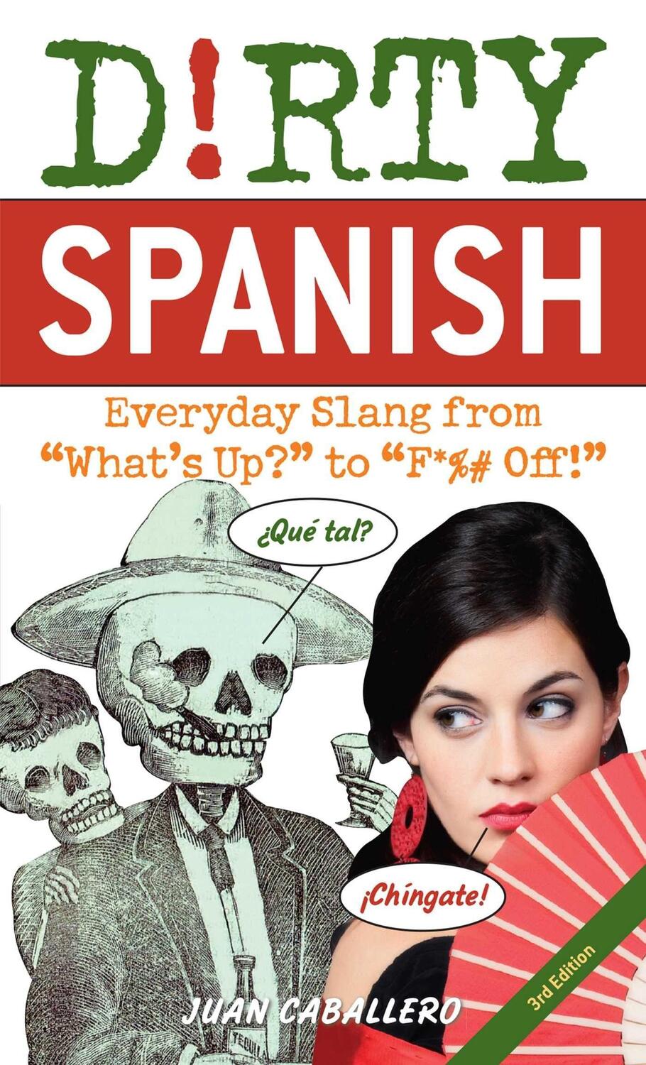 Cover: 9781646042371 | Dirty Spanish: Third Edition | Juan Caballero | Taschenbuch | Englisch