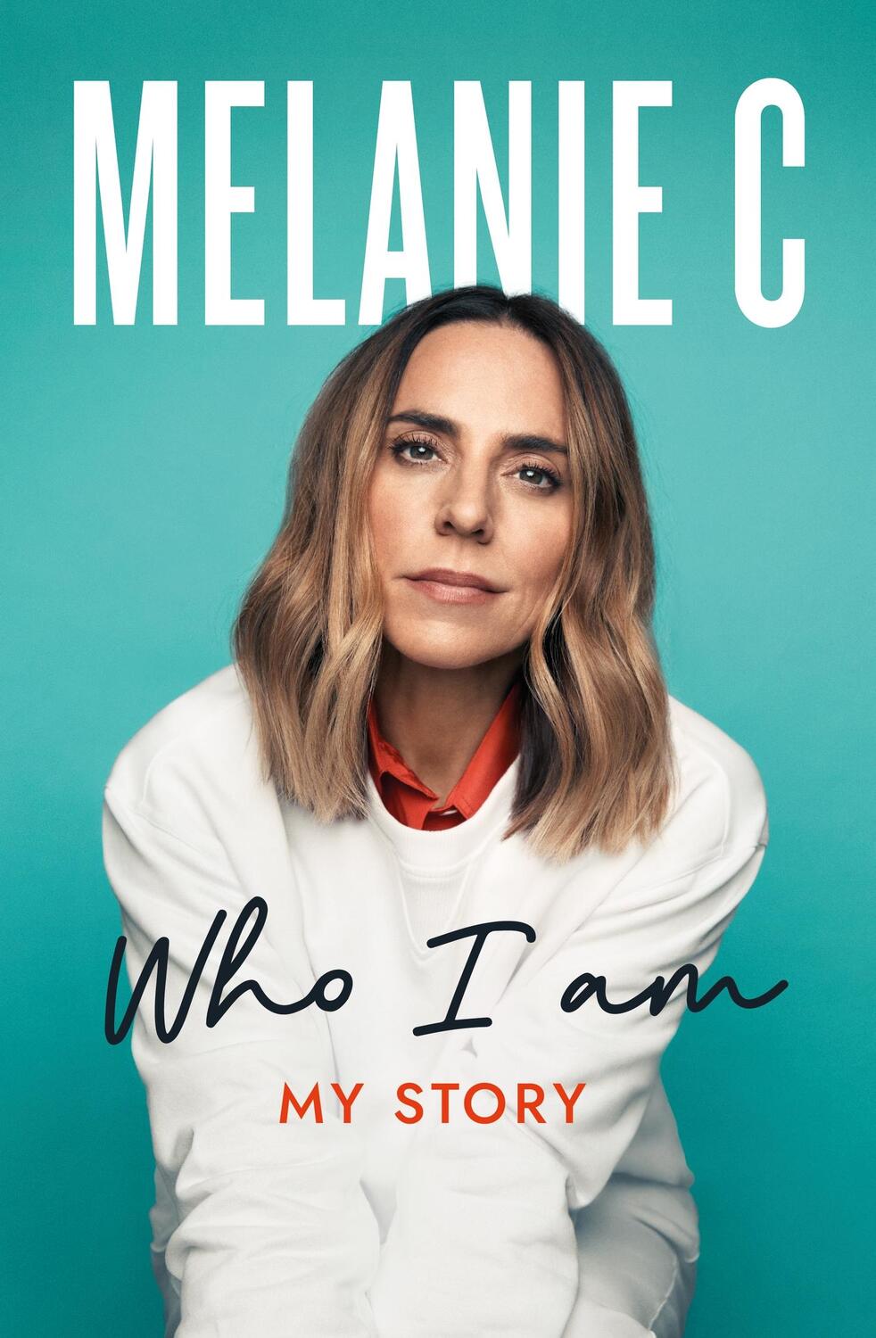 Cover: 9781802793352 | Who I Am | My Story THE SUNDAY TIMES BESTSELLER | Melanie C | Buch