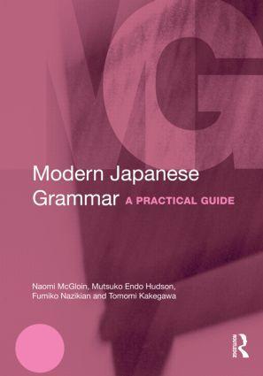 Cover: 9780415572019 | Modern Japanese Grammar | A Practical Guide | M. Endo Hudson (u. a.)