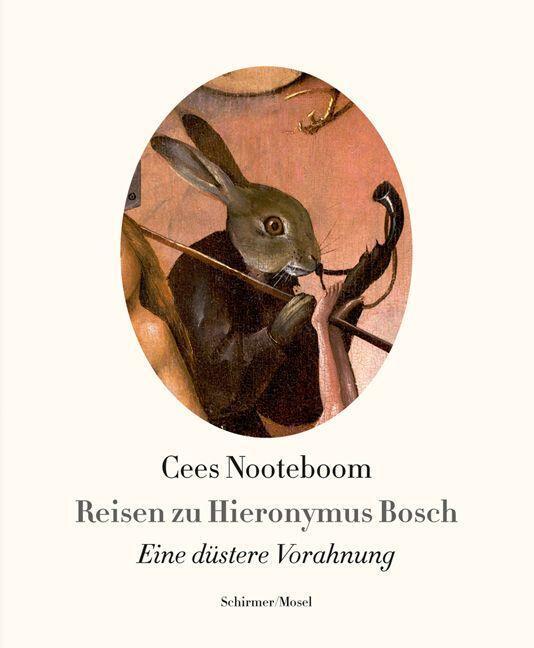 Cover: 9783829607469 | Reisen zu Hieronymus Bosch | Eine düstere Vorahnung | Cees Nooteboom