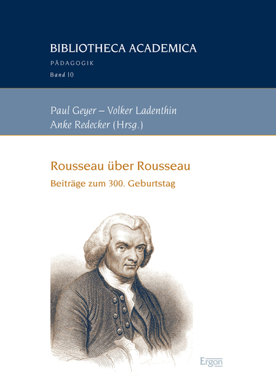 Cover: 9783956501517 | Rousseau über Rousseau | Beiträge zum 300. Geburtstag | Geyer (u. a.)