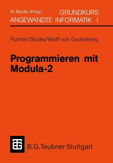 Cover: 9783519129349 | Programmieren mit Modula-2 Grundkurs Angewandte Informatik I | Stucky