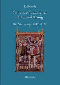 Cover: 9783799574518 | Große, R: Saint-Denis zwischen Adel und König | Rolf Große | Gebunden