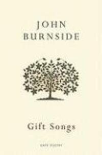 Cover: 9780224079976 | Gift Songs | John Burnside | Taschenbuch | Cape Poetry | Englisch