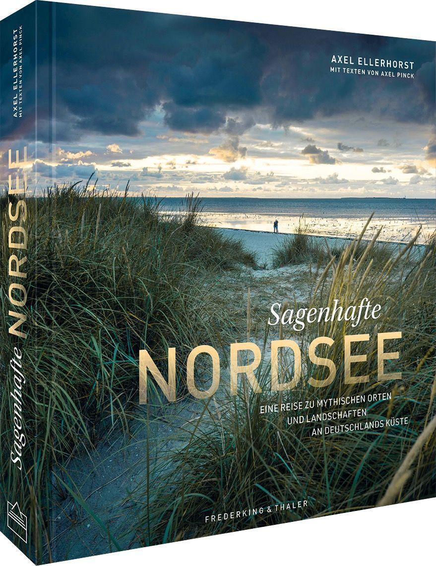 Cover: 9783954164011 | Sagenhafte Nordsee | Axel Ellerhorst (u. a.) | Buch | 192 S. | Deutsch