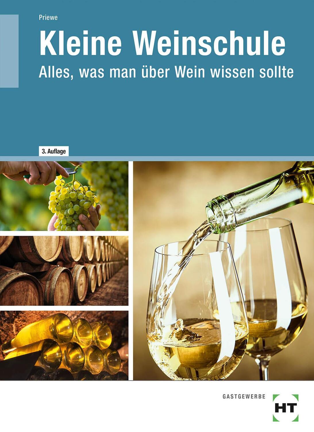Cover: 9783582700049 | Kleine Weinschule | Alles, was man über Wein wissen sollte | Priewe