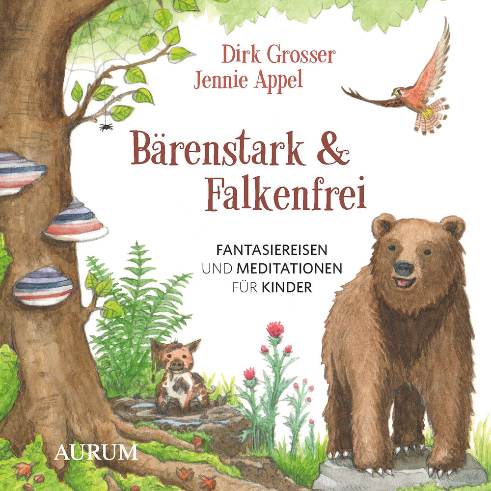 Cover: 9783958834927 | Bärenstark &amp; Falkenfrei | Fantasiereisen und Meditationen für Kinder