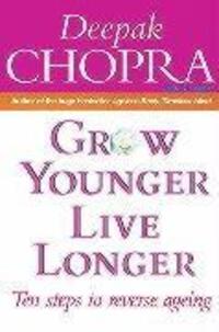 Cover: 9780712630320 | Grow Younger, Live Longer | Ten steps to reverse ageing | Chopra