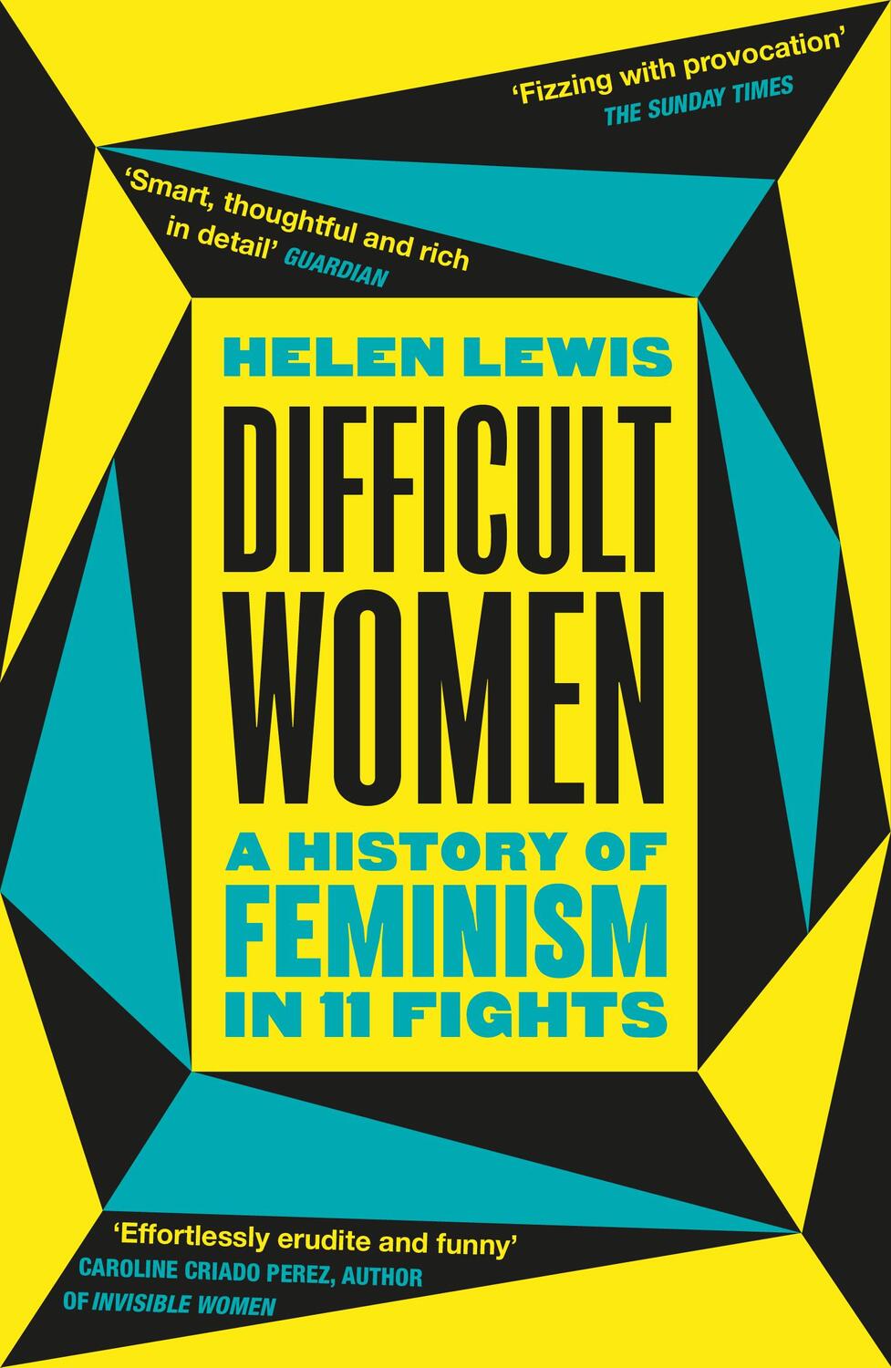 Cover: 9781784709730 | Difficult Women | A History of Feminism in 11 Fights | Helen Lewis