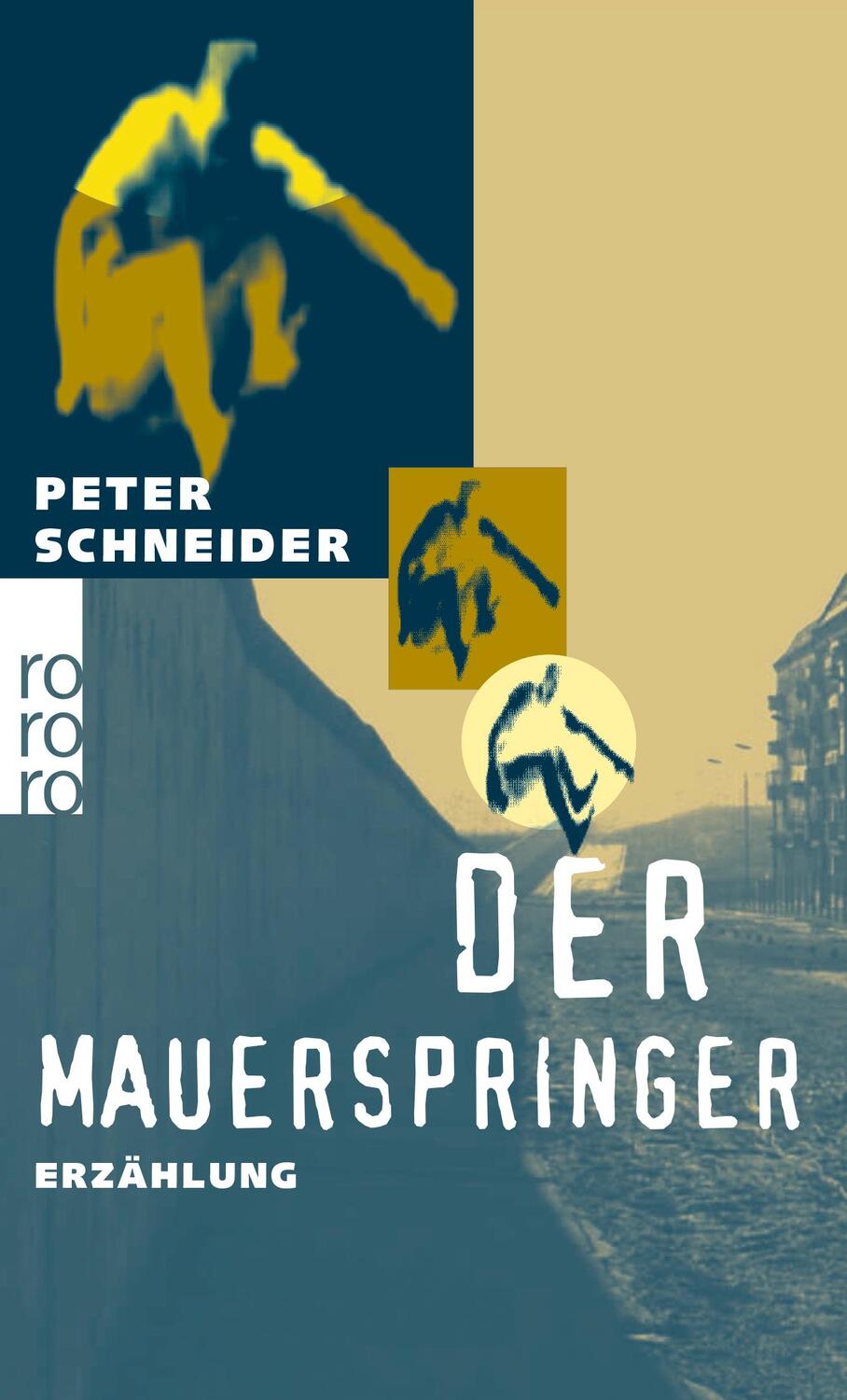 Cover: 9783499135323 | Der Mauerspringer | Peter Schneider | Taschenbuch | Paperback | 128 S.
