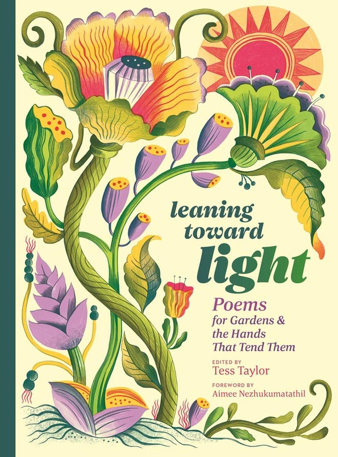 Cover: 9781635865806 | Leaning Toward Light | Poems for Gardens &amp; the Hands That Tend Them
