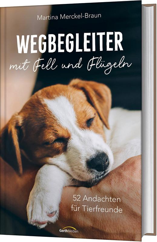 Cover: 9783957349811 | Wegbegleiter mit Fell und Flügeln | 52 Andachten für Tierfreunde