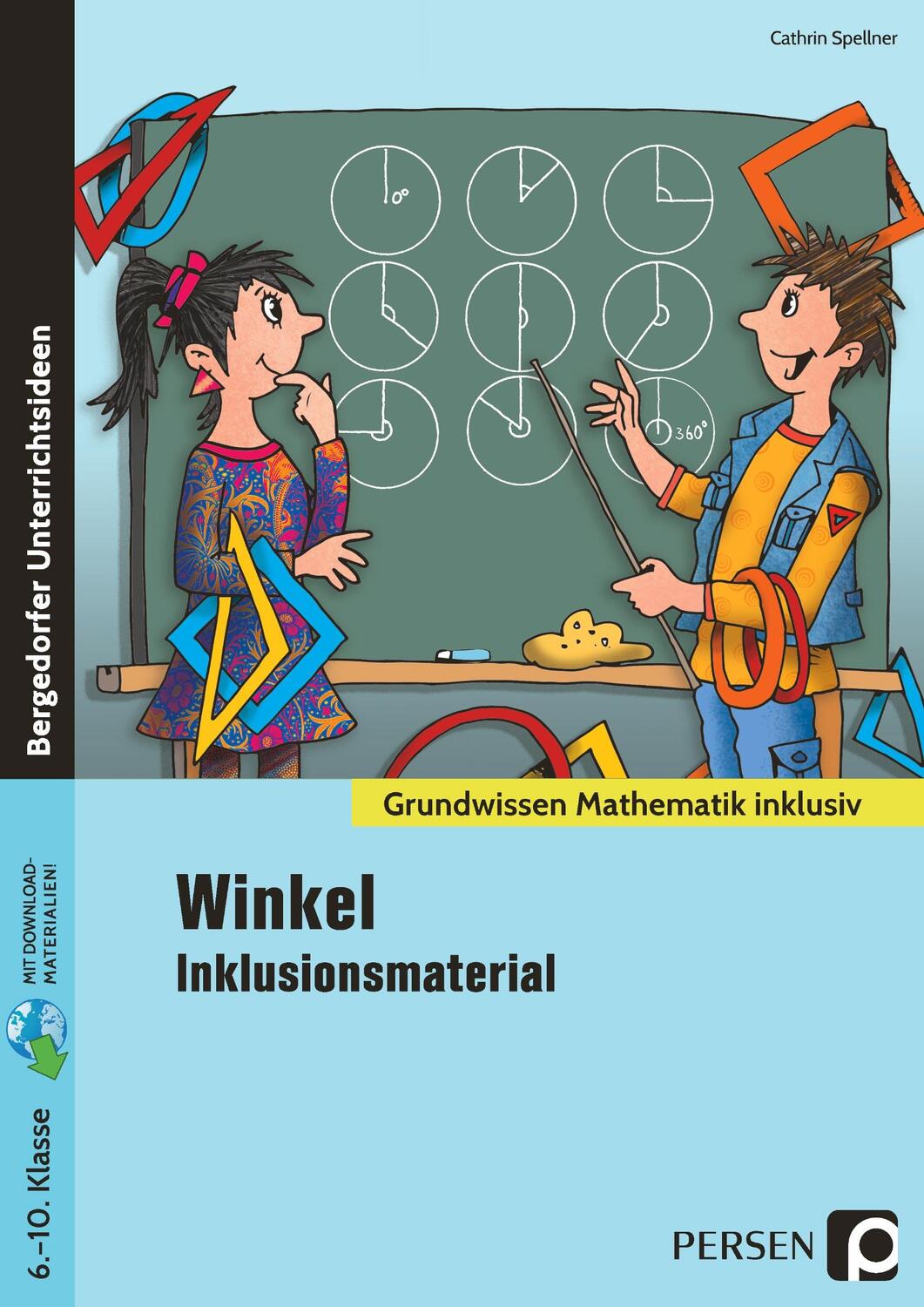 Cover: 9783403206910 | Winkel - Inklusionsmaterial | 6. bis 10. Klasse | Cathrin Spellner