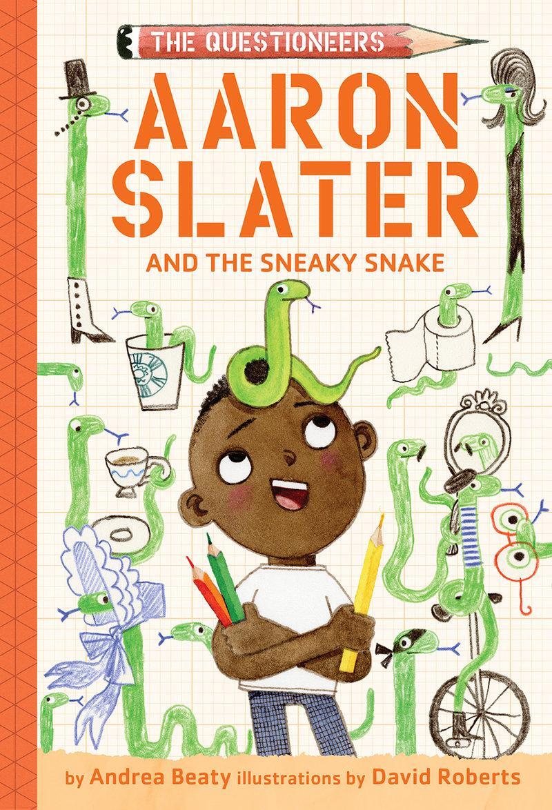 Cover: 9781419753985 | Aaron Slater and the Sneaky Snake (The Questioneers Book #6) | Beaty