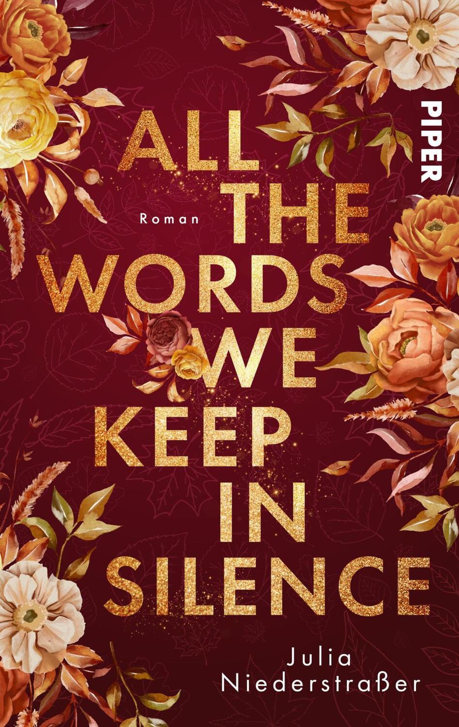 Cover: 9783492506199 | All the Words we keep in Silence | Julia Niederstraßer | Taschenbuch