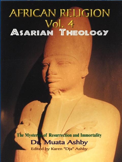 Cover: 9781884564277 | African Religion Volume 4 | Asarian Theology | Muata Ashby | Buch