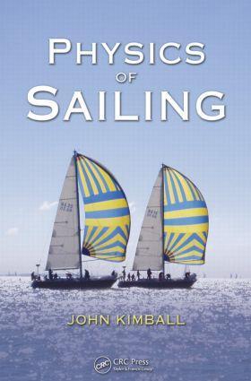 Cover: 9781420073768 | Physics of Sailing | John Kimball | Taschenbuch | Englisch | 2009